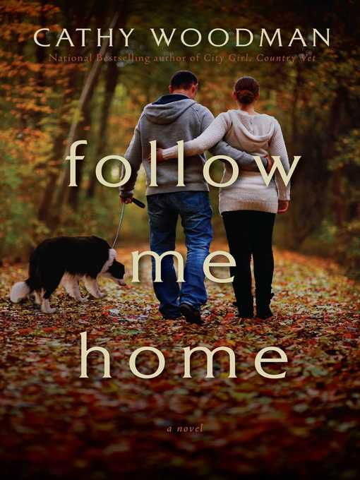 Title details for Follow Me Home by Cathy Woodman - Wait list